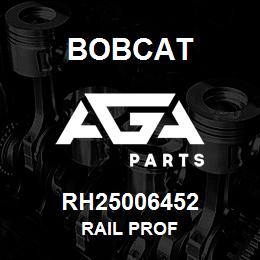 RH25006452 Bobcat RAIL PROF | AGA Parts