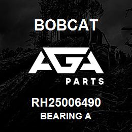 RH25006490 Bobcat BEARING A | AGA Parts