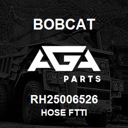 RH25006526 Bobcat HOSE FTTI | AGA Parts