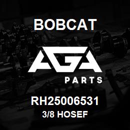 RH25006531 Bobcat 3/8 HOSEF | AGA Parts