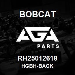 RH25012618 Bobcat HGBH-BACK | AGA Parts