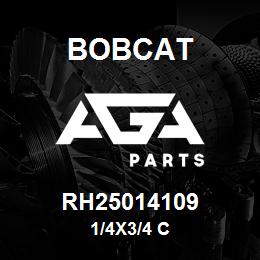 RH25014109 Bobcat 1/4X3/4 C | AGA Parts