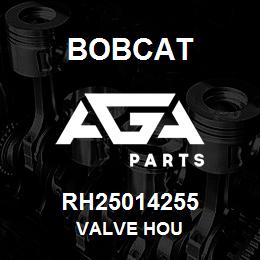 RH25014255 Bobcat VALVE HOU | AGA Parts