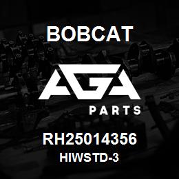 RH25014356 Bobcat HIWSTD-3 | AGA Parts