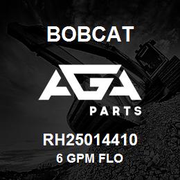 RH25014410 Bobcat 6 GPM FLO | AGA Parts