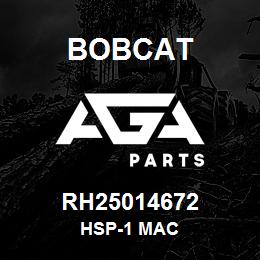 RH25014672 Bobcat HSP-1 MAC | AGA Parts