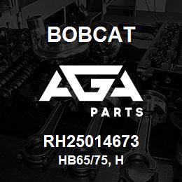 RH25014673 Bobcat HB65/75, H | AGA Parts