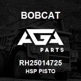 RH25014725 Bobcat HSP PISTO | AGA Parts