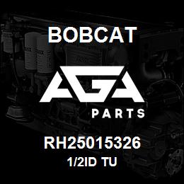 RH25015326 Bobcat 1/2ID TU | AGA Parts