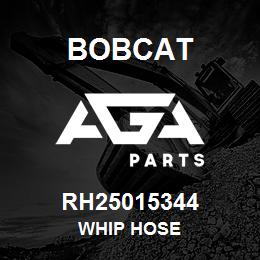 RH25015344 Bobcat WHIP HOSE | AGA Parts