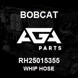 RH25015355 Bobcat WHIP HOSE | AGA Parts