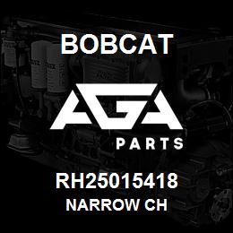 RH25015418 Bobcat NARROW CH | AGA Parts