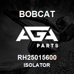 RH25015600 Bobcat ISOLATOR | AGA Parts