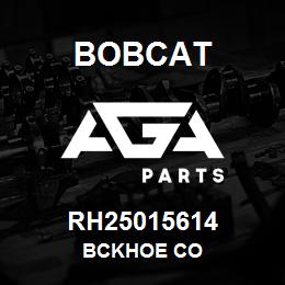 RH25015614 Bobcat BCKHOE CO | AGA Parts