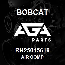 RH25015618 Bobcat AIR COMP | AGA Parts