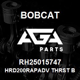 RH25015747 Bobcat HRD200RAPADV THRST B | AGA Parts