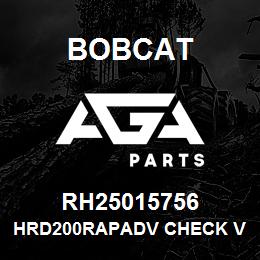 RH25015756 Bobcat HRD200RAPADV CHECK V | AGA Parts