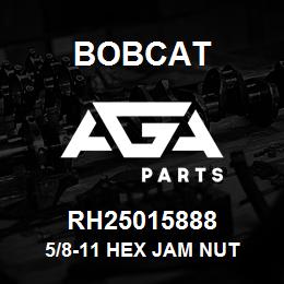 RH25015888 Bobcat 5/8-11 HEX JAM NUT | AGA Parts