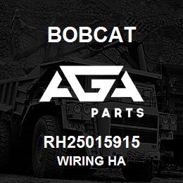 RH25015915 Bobcat WIRING HA | AGA Parts