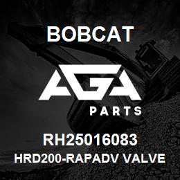 RH25016083 Bobcat HRD200-RAPADV VALVE | AGA Parts