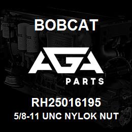 RH25016195 Bobcat 5/8-11 UNC NYLOK NUT | AGA Parts