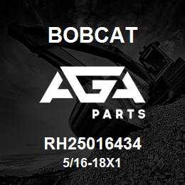 RH25016434 Bobcat 5/16-18X1 | AGA Parts