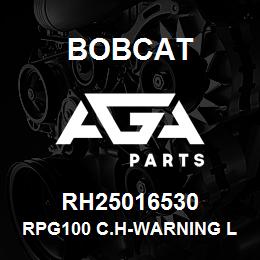 RH25016530 Bobcat RPG100 C.H-WARNING LAB | AGA Parts