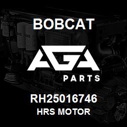 RH25016746 Bobcat HRS MOTOR | AGA Parts