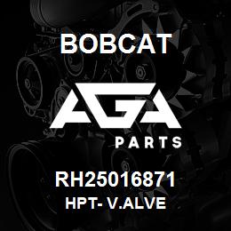 RH25016871 Bobcat HPT- V.ALVE | AGA Parts