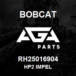 RH25016904 Bobcat HP2 IMPEL | AGA Parts