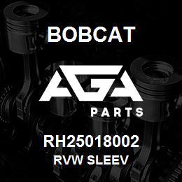 RH25018002 Bobcat RVW SLEEV | AGA Parts