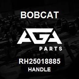 RH25018885 Bobcat HANDLE | AGA Parts