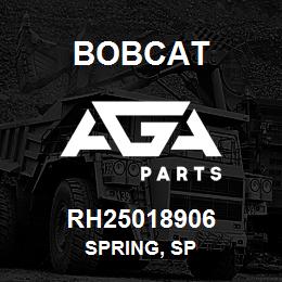 RH25018906 Bobcat SPRING, SP | AGA Parts