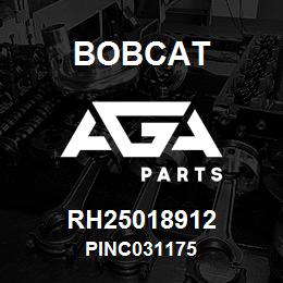 RH25018912 Bobcat PINC031175 | AGA Parts