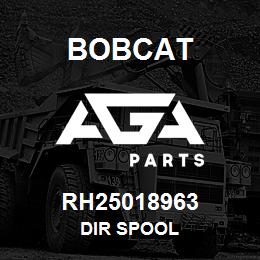 RH25018963 Bobcat DIR SPOOL | AGA Parts