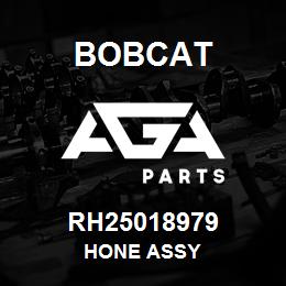 RH25018979 Bobcat HONE ASSY | AGA Parts