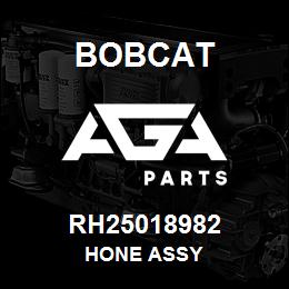 RH25018982 Bobcat HONE ASSY | AGA Parts