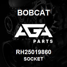 RH25019860 Bobcat SOCKET | AGA Parts