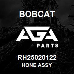 RH25020122 Bobcat HONE ASSY | AGA Parts