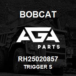 RH25020857 Bobcat TRIGGER S | AGA Parts