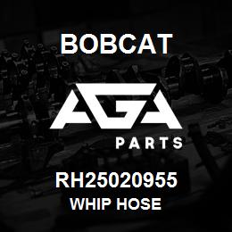 RH25020955 Bobcat WHIP HOSE | AGA Parts