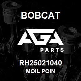 RH25021040 Bobcat MOIL POIN | AGA Parts