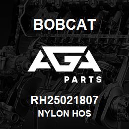 RH25021807 Bobcat NYLON HOS | AGA Parts