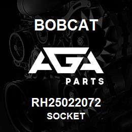 RH25022072 Bobcat SOCKET | AGA Parts