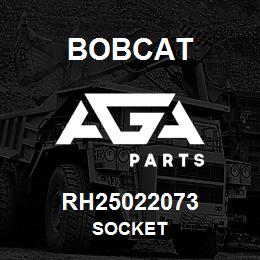 RH25022073 Bobcat SOCKET | AGA Parts