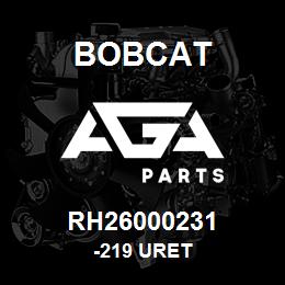 RH26000231 Bobcat -219 URET | AGA Parts