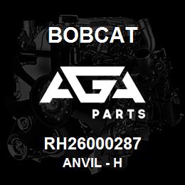 RH26000287 Bobcat ANVIL - H | AGA Parts