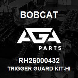 RH26000432 Bobcat TRIGGER GUARD KIT-HI | AGA Parts