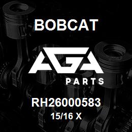 RH26000583 Bobcat 15/16 X | AGA Parts