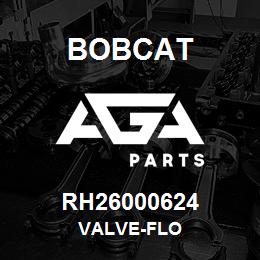 RH26000624 Bobcat VALVE-FLO | AGA Parts